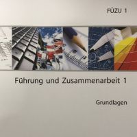 Cover - FÜZU 1-XX1-A03 100/100 Punkten G. Einsendeaufgabe Führung und Zusammenarbeit 1